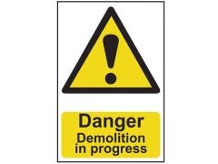 Scan Danger Demolition In Progress - PVC 400 x 600mm - SCA4106